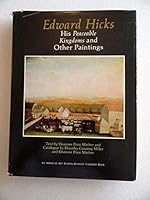 Edward Hicks: His Peaceable Kingdoms and Other Paintings (An American art journal/Kennedy Galleries book) 0874132088 Book Cover