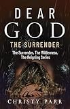 Dear God: The Surrender
