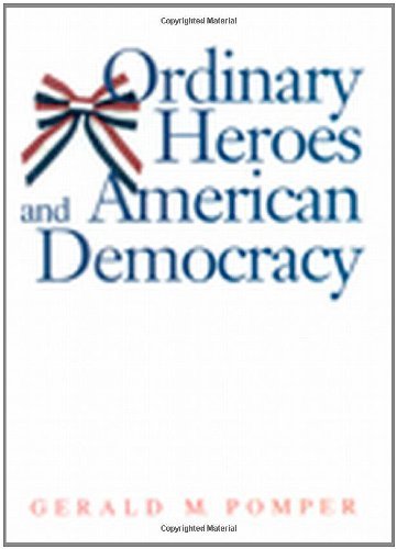 Ordinary Heroes and American Democracy
