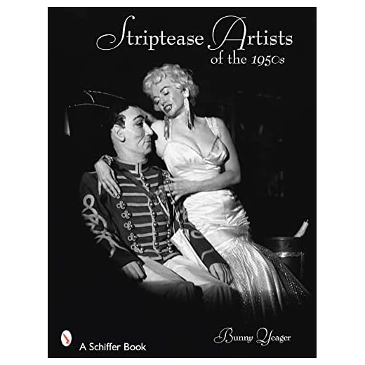 Striptease Artists of the 1950s (Schiffer Books)