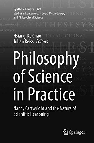 Philosophy of Science in Practice: Cartwright and scientific reasoning