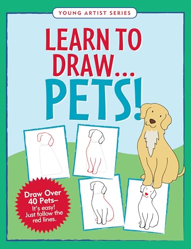 Learn To Draw Pets! (Easy Step-By-Step Drawing Guide)
