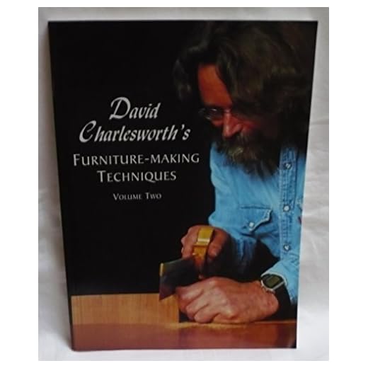 Furniture-Making Techniques by David Charlesworth