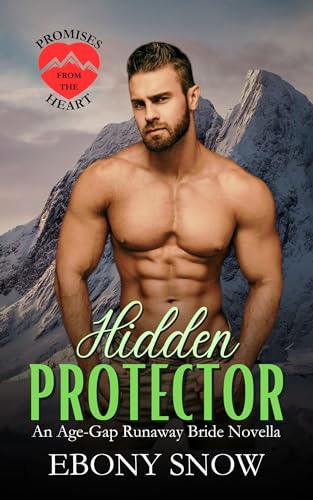Hidden Protector: An Age-Gap Runaway Bride Novella (Promises From The Heart book 2)