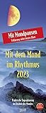 Mond-Planer 2023: Praktische Tagesplanung mit der Kraft des Mondes. Astrologischer Wandkalender mit Ferienterminen und Mondpausen. 19 x 48 cm - Herausgeber: Korsch Verlag 