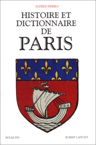 Télécharger Histoire et dictionnaire de Paris PDF Ebook En Ligne