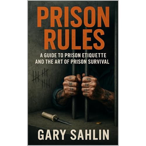 Prison Rules Audiolibro Por Gary Sahlin arte de portada
