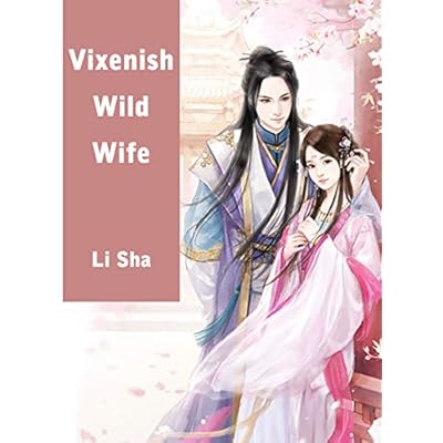 Vixenish Wild Wife: Volume 1