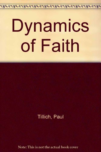 Dynamics of Faith 0809591588 Book Cover