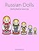 Russian Dolls Coloring Book for Grown-Ups 1 (Volume 1)