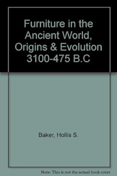 Hardcover Furniture in the Ancient World, Origins & Evolution 3100-475 B.C Book