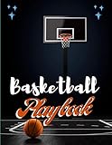  BASKETBALL PLAY BOOK: NOTEBOOK FOR BASKET-BALL PLAYS/ CREATING/ A PLAYBOOK AND OTHER NOTES/STRATEGIES FAVORITE PLAYS FROM SUCCESSFUL COACHES