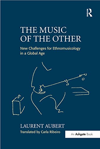 The Music of the Other: New Challenges for Ethnomusicology in a Global Age