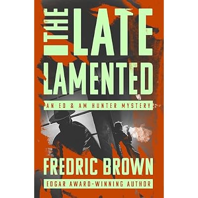 The Late Lamented