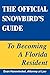 The Official Snowbird's Guide to Becoming a Florida Resident