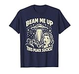 Beam Me Up Dieser Ort ist zum Kotzen lustiger Raum T-Shirt
