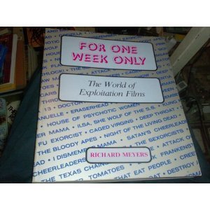 Cover of For One Week Only: The World of Exploitation Films