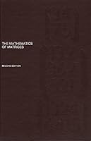 The Mathematics of Matrices 0471009288 Book Cover