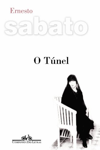O túnel - Sabato, Ernesto