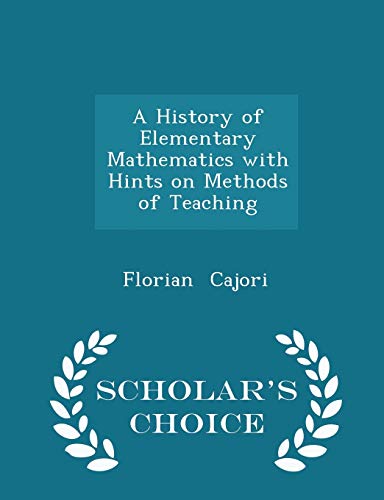 A History of Elementary Mathematics with Hints ... 1298286891 Book Cover