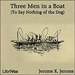 Cover of Three Men in a Boat (To Say Nothing of the Dog) (version 2) by Jerome K. Jerome