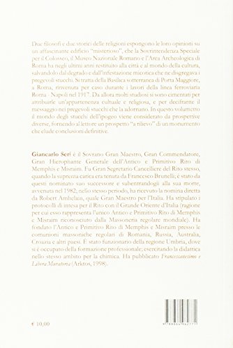 L'ipogeo Di Porta Maggiore A Roma. Dramma Sacro E Antiche Religiosità Negli Stucchi Decorativi Della Basilica Sotterranea - 2