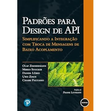 Capa do livro Padrões para Desenho de API: Simplificando a Integração com Troca de Mensagens de Baixo Acoplamento? ?