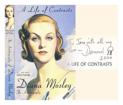 Life Of Contrasts The Autobiography Of Diana Mosley Amazon co uk life-of-contrasts-the-autobiography-of-diana-mosley-amazon-co-uk