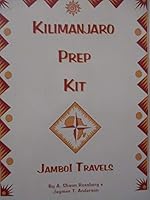 Kilimanjaro Prep Kit (Jambo! Travels) Third Edition B001DC2W8C Book Cover