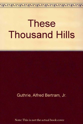 These Thousand Hills [Large Print] 0896215768 Book Cover