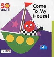 Come to My House 1844222497 Book Cover