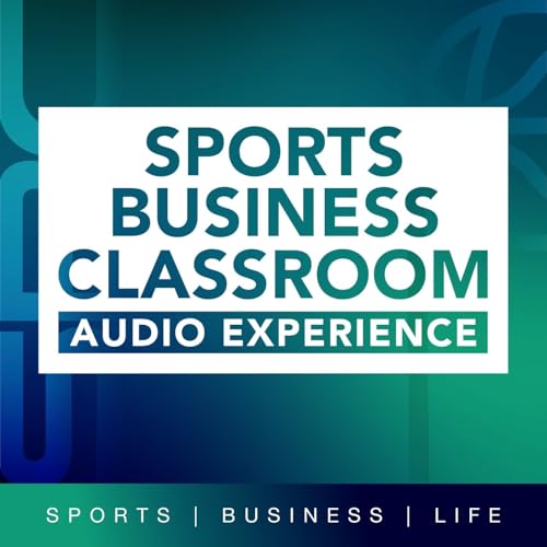 Sports Business Classroom Audio Experience cover art