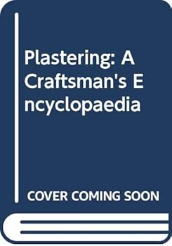 Paperback Plastering: A Craftsman's Encyclopaedia Book