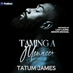 Taming a Menace Audiobook By Tatum James cover art