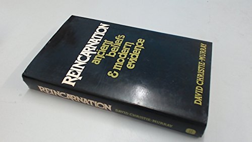 Reincarnation: ancient beliefs and modern evidence 0715378619 Book Cover