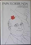 Papa Floribunda: A biography of Eugene S. Boerner