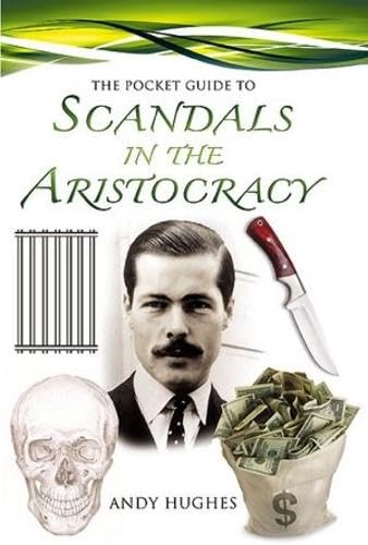 The Pocket Guide to Scandals of the Aristocracy
