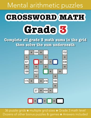 Crossword Math Grade 3 mental arithmetic number puzzles and other games: 36 grade 3 level puzzle grids and dozens of other fun activities: Education resources by Bounce Learning Kids