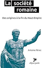 Download La Société Romaine des Origines à la Fin du Haut-Empire PDF