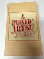 A Public Trust: The report of the Carnegie Commission on the Future of Public Broadcasting 0553122843 Book Cover