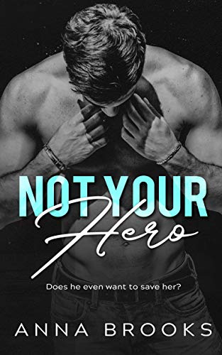 Not Your Hero: A Single Mother Romance