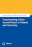 Transforming Urban Sacred Places in Poland and Germany 3848735393 Book Cover