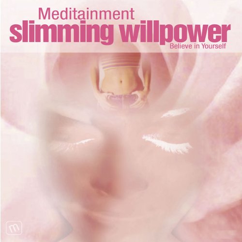 Slimming Willpower: Believe in Yourself (Guided Meditations) [Audio CD] Richard Latham
