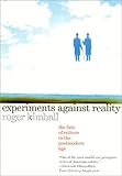 Experiments Against Reality: The Fate of Culture in the Postmodern Age