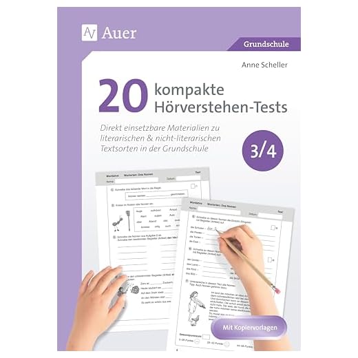 20 kompakte Hörverstehen-Tests für Klasse 3/4: Direkt einsetzbare Materialien zu literarischen & nicht-literarischen Textsorten in der Grundschule