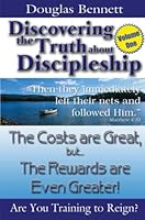 Discovering the Truth About Discipleship - Volume One 0557048966 Book Cover