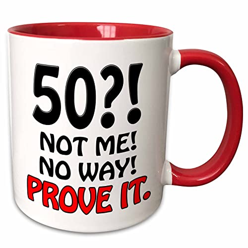 3dRose 50 not me no way prove it 15oz Two-Tone Red Mug