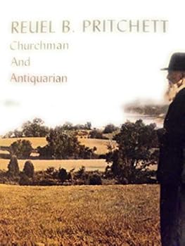 Hardcover Reuel B. Pritchett: Churchman and Antiquarian Book