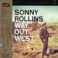 Rollins, Sonny - Way Out West - Amazon.com Music