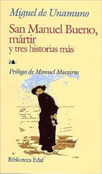 Paperback San Manuel Bueno, mártir y tres historias más [Spanish] Book